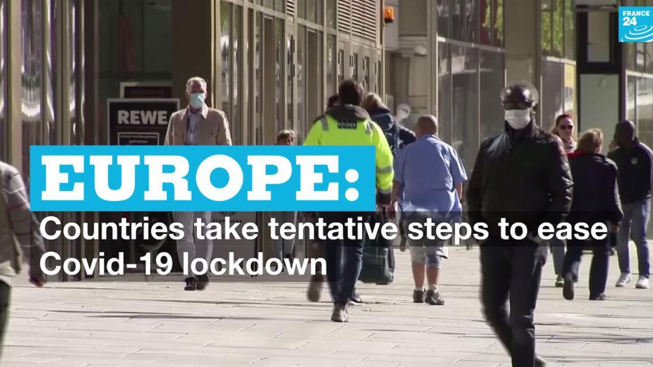 Europe Countries take tentative steps to ease Covid19 lockdown